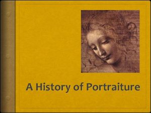 A History of Portraiture What Is A Portrait