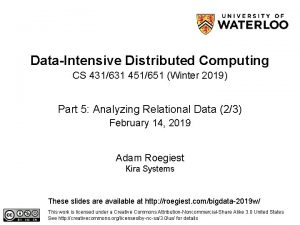 DataIntensive Distributed Computing CS 431631 451651 Winter 2019