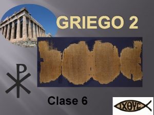 GRIEGO 2 Clase 6 Cuestionario del Nominativo Practicar