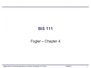 BIS 111 Fogler Chapter 4 Department of Chemical