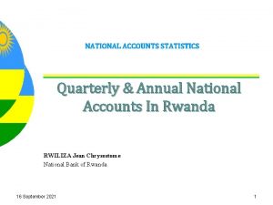 NATIONAL ACCOUNTS STATISTICS Quarterly Annual National Accounts In
