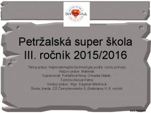 Petralsk super kola III ronk 20152016 Tma prce