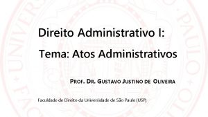 Direito Administrativo I Tema Atos Administrativos PROF DR