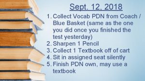 Sept 12 2018 1 Collect Vocab PDN from