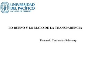 LO BUENO Y LO MALO DE LA TRANSPARENCIA