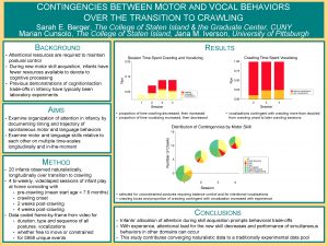 CONTINGENCIES BETWEEN MOTOR AND VOCAL BEHAVIORS OVER THE