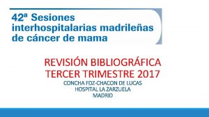 REVISIN BIBLIOGRFICA TERCER TRIMESTRE 2017 CONCHA FDZCHACON DE