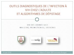 OUTILS DIAGNOSTIQUES DE LINFECTION VIH CHEZ LADULTE ET