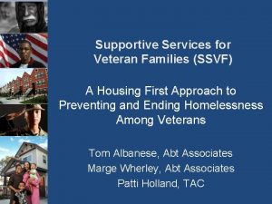 Supportive Services for Veteran Families SSVF A Housing