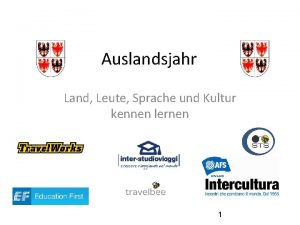 Auslandsjahr Land Leute Sprache und Kultur kennen lernen