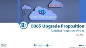 Share Point Upgrade O 365 Upgrade Proposition Detailed
