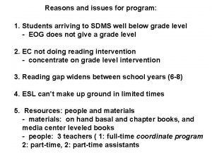 Reasons and issues for program 1 Students arriving