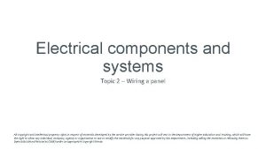 Electrical components and systems Topic 2 Wiring a