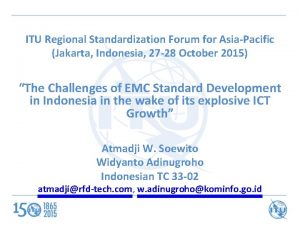 ITU Regional Standardization Forum for AsiaPacific Jakarta Indonesia