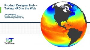 Product Designer Hub Taking HPD to the Web