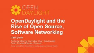 Open Daylight and the Rise of Open Source