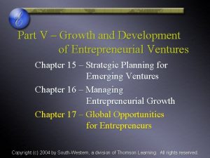 Part V Growth and Development of Entrepreneurial Ventures