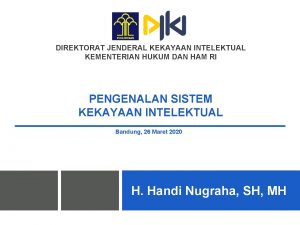 DIREKTORAT JENDERAL KEKAYAAN INTELEKTUAL KEMENTERIAN HUKUM DAN HAM