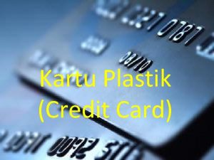 Kartu Plastik Credit Card Kartu Plastik Credit Card