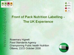 Front of Pack Nutrition Labelling The UK Experience