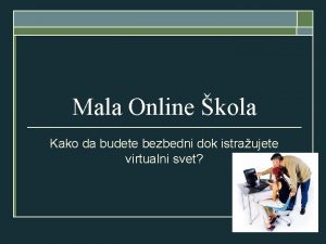 Mala Online kola Kako da budete bezbedni dok