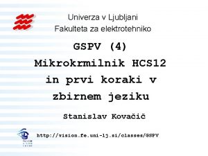Univerza v Ljubljani Fakulteta za elektrotehniko GSPV 4