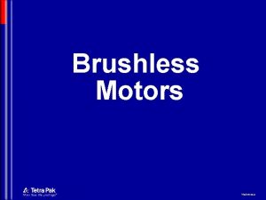 Brushless Motors Mechatronics A servosystem is capable of