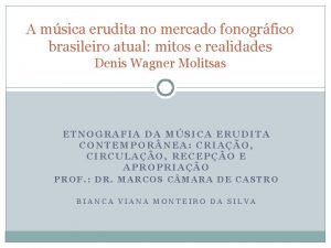 A msica erudita no mercado fonogrfico brasileiro atual