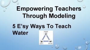 Empowering Teachers Through Modeling 5 Esy Ways To