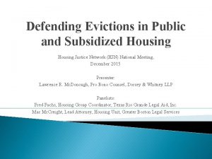 Defending Evictions in Public and Subsidized Housing Justice