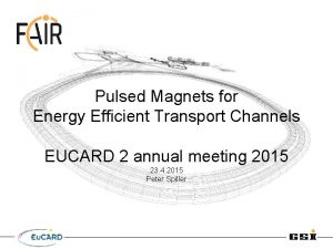 Pulsed Magnets for Energy Efficient Transport Channels EUCARD