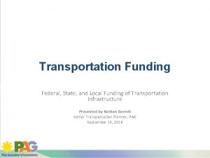 Transportation Funding Federal State and Local Funding of