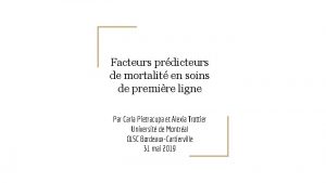 Facteurs prdicteurs de mortalit en soins de premire