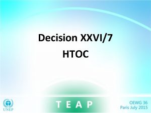 Decision XXVI7 HTOC Decision XXVI7 Decision XXVI7 requested