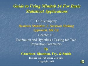 Guide to Using Minitab 14 For Basic Statistical