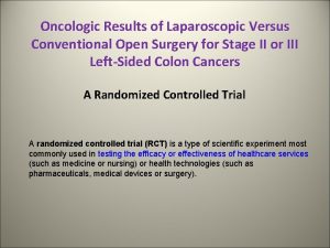 Oncologic Results of Laparoscopic Versus Conventional Open Surgery