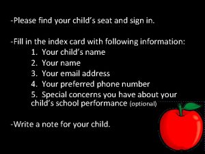 Please find your childs seat and sign in