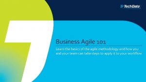 Business Agile 101 Learn the basics of the