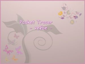 7 Packet Tracer vebe 1 Packet Tracer vebe
