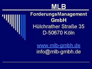 MLB Forderungs Management Gmb H Hlchrather Strae 35