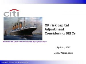 OP risk capital Adjustment Considering BEICs What sank