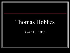 Thomas Hobbes Sean D Sutton The Life and