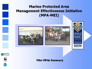 Marine Protected Area Management Effectiveness Initiative MPAMEI Pilot