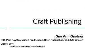 Craft Publishing Sue Ann Gardner with Paul Royster