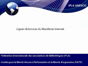 IFLA UNESCO Lignes directrices du Manifeste Internet Fdration
