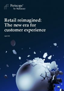 Retail reimagined The new era for customer experience