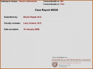 Radiological Category Thoracic Cardiovascular Principal Modality 1 MRI