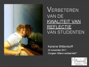 VERBETEREN VAN DE KWALITEIT VAN REFLECTIE VAN STUDENTEN