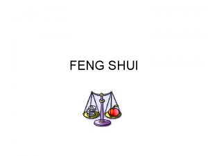 FENG SHUI Feng Shui Feng shui r de
