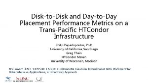 DisktoDisk and DaytoDay Placement Performance Metrics on a